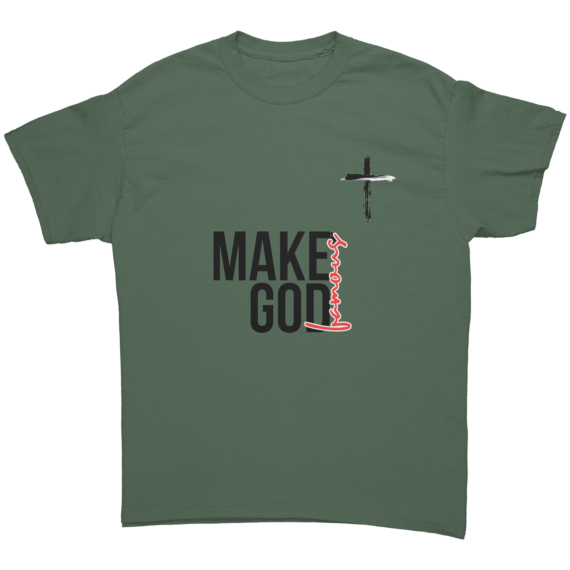 Make_God_Famous_Military_Green_Front_Mockup.png